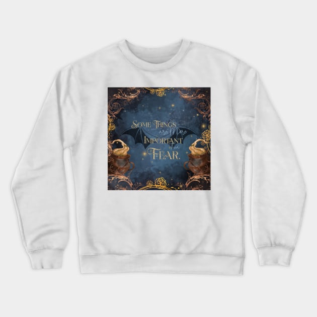 Things More Important than Fear Crewneck Sweatshirt by SSSHAKED